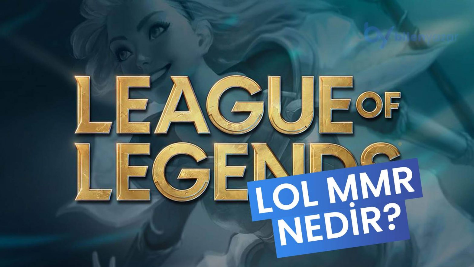 Lol MMR Nedir