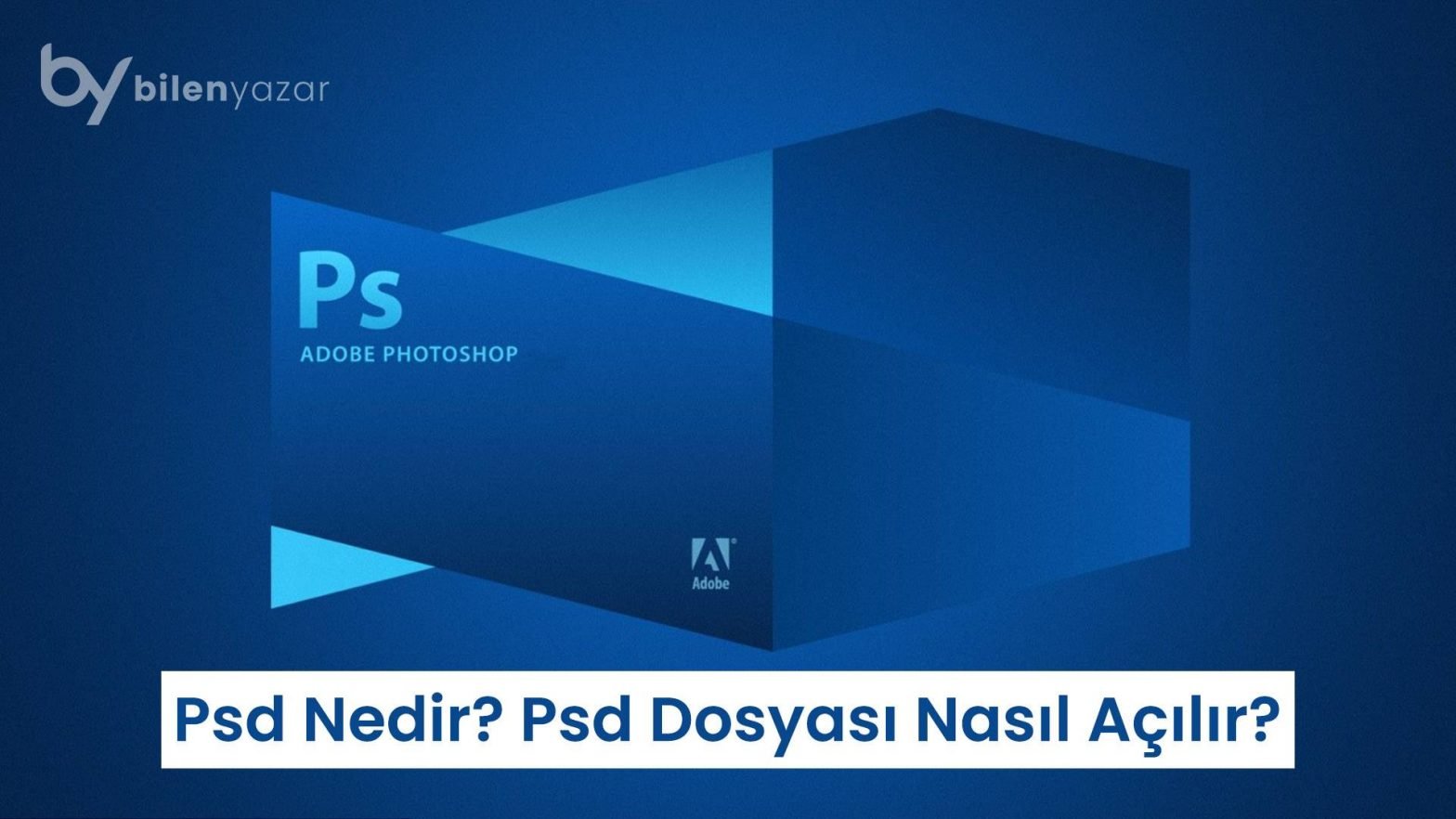 Psd Nedir, psd dosyası