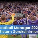 FM 20 Sistem Gereksinimleri