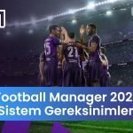 FM 21 Sistem Gereksinimleri