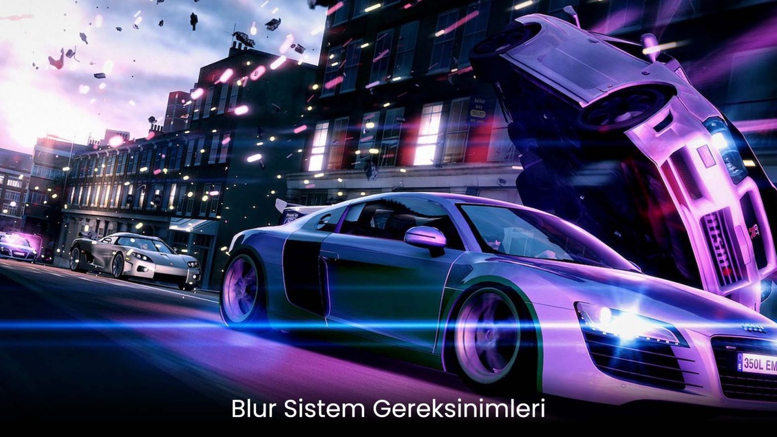 Blur Sistem Gereksinimleri
