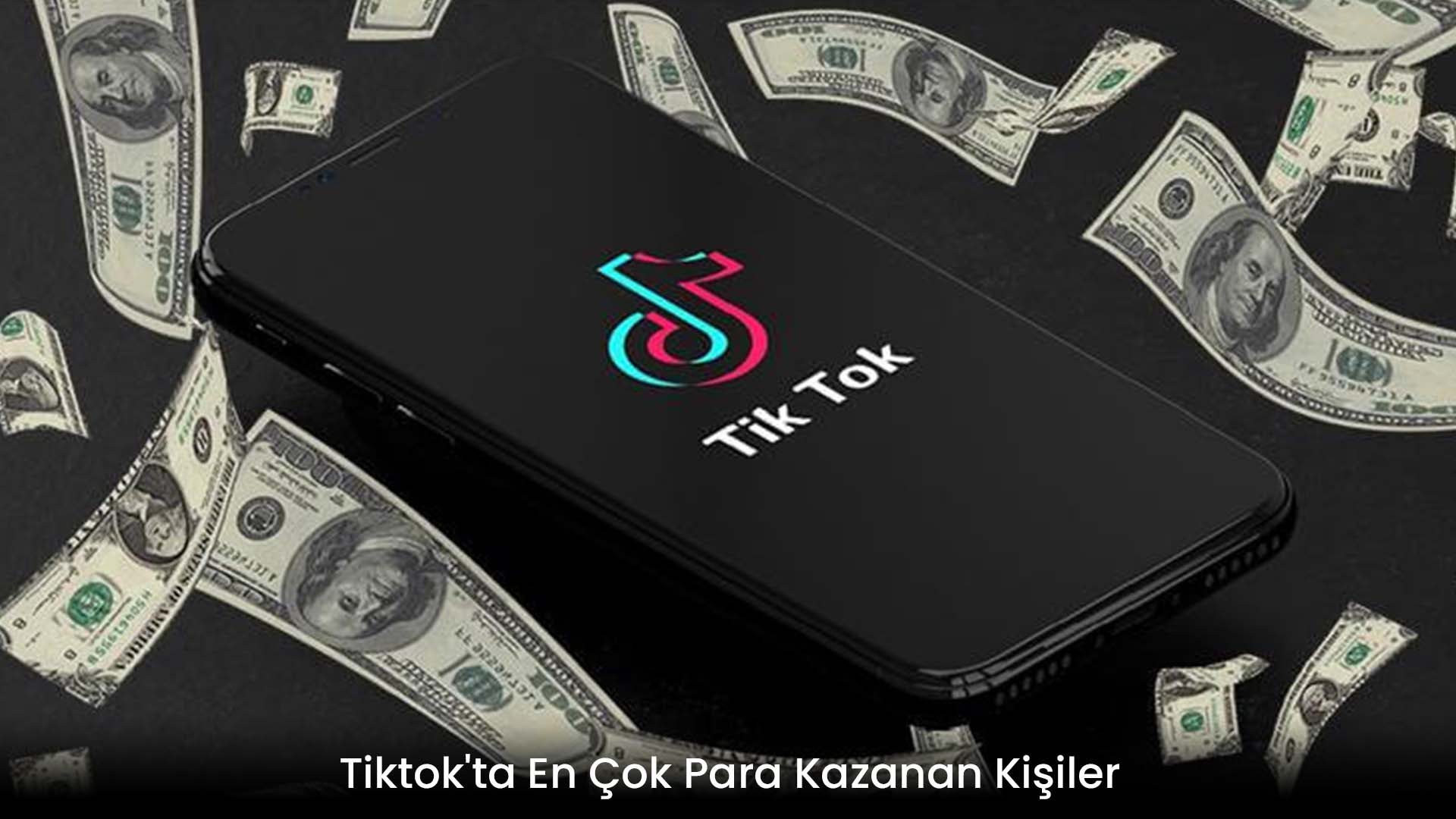 Tiktok'ta En Çok Para Kazanan Kişiler