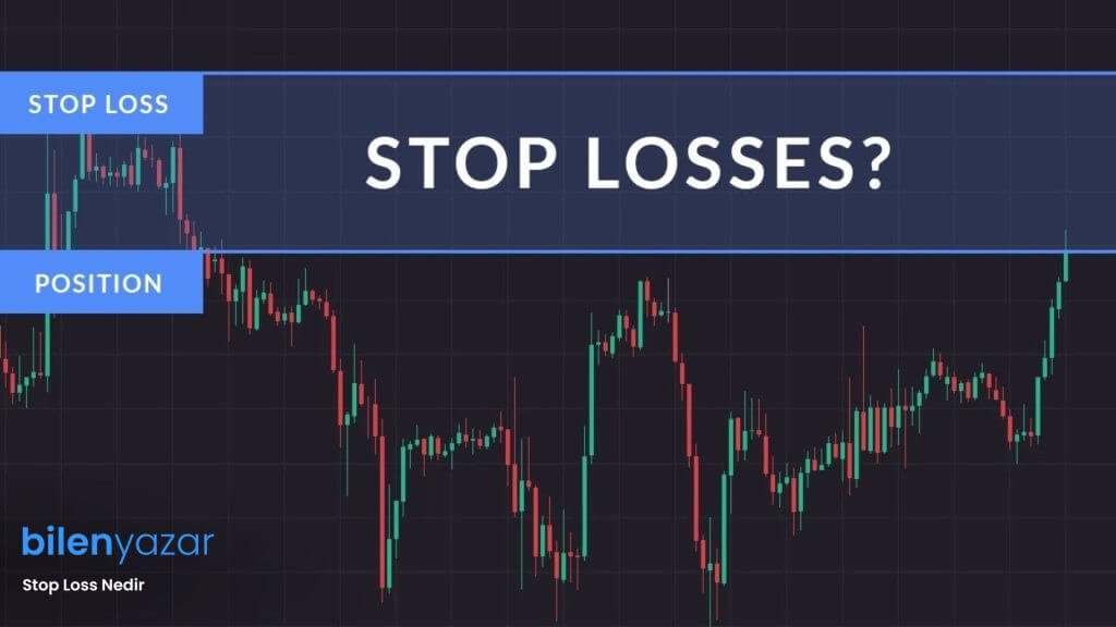 Stop Loss Nedir ve Stop Loss Nasıl Yapılır