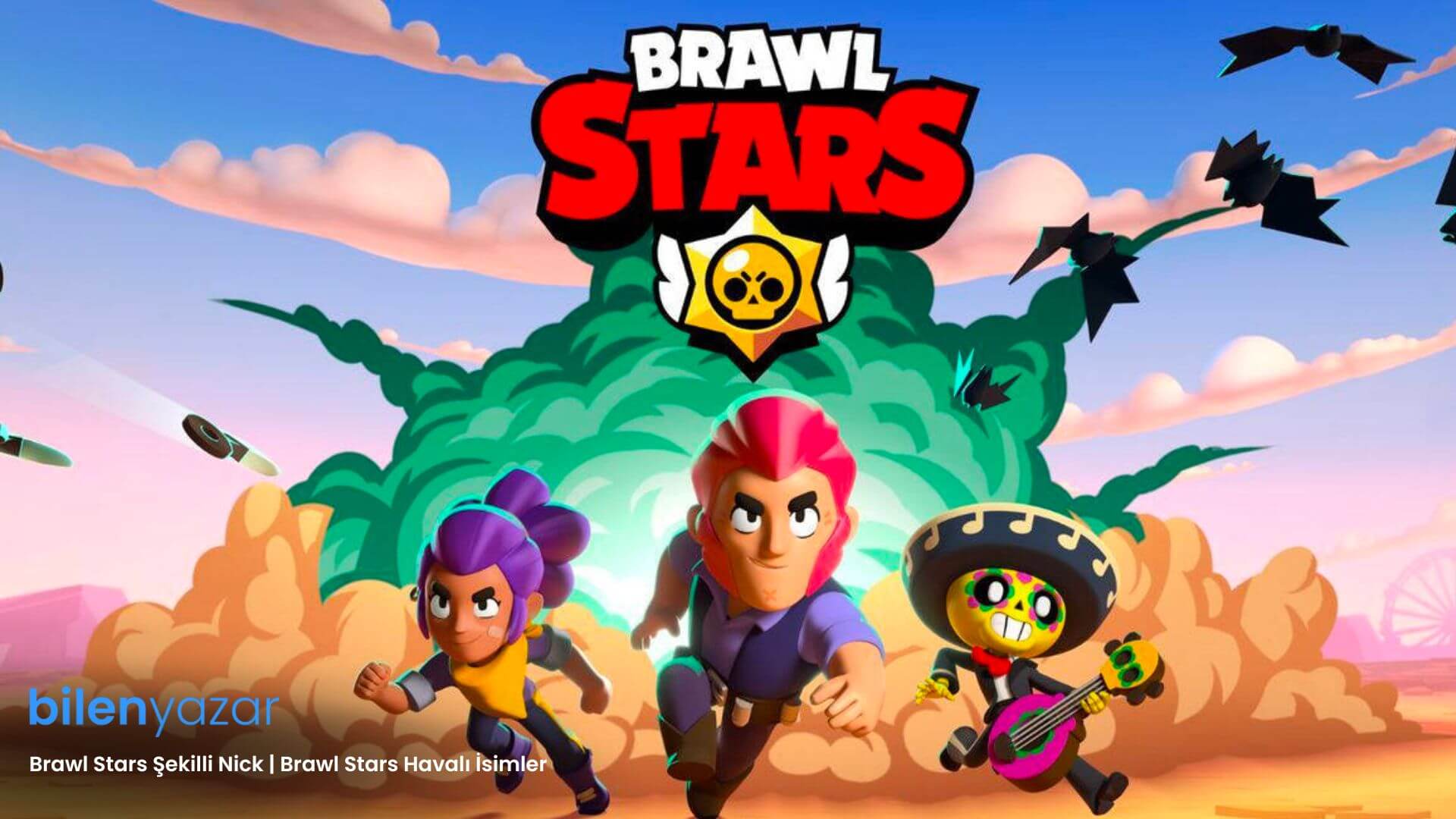 Brawl Stars Şekilli Nick | Brawl Stars Havalı İsimler