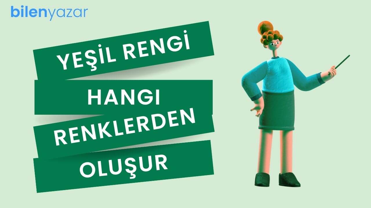 Yeşil Rengi Nasıl Elde Edilir?