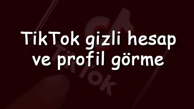 TikTok Gizli Hesap Görme 2025: Asla Bilmediğiniz 5 İnanılmaz Yöntemi Keşfedin!